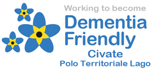  Dementia Friendly Community<br />Polo Territoriale Lago