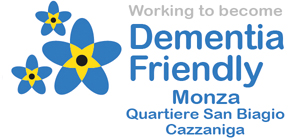  Dementia Friendly Community Monza San Biagio – Cazzaniga